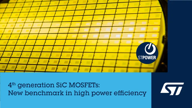 意法半導體推出第四代STPOWER碳化硅（SiC）MOSFET技術！